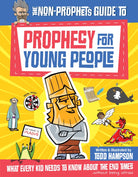 Cover image for The Non-Prophet's Guide to Prophecy for Young People, isbn: 9780736982801