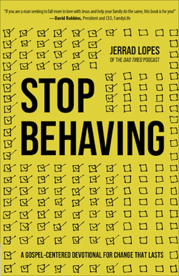 Cover image for Stop Behaving, isbn: 9780736983143