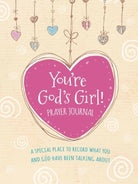 Cover image for You're God's Girl! Prayer Journal, isbn: 9780736983280