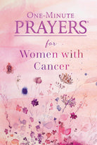 Cover image for One-Minute Prayers for Women with Cancer, isbn: 9780736983914