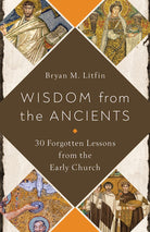Cover image for Wisdom from the Ancients, isbn: 9780736984621