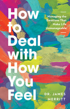 Cover image for How to Deal with How You Feel, isbn: 9780736985345