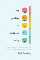 Cover image for Say Goodbye to Emotional Eating, isbn: 9780736985598
