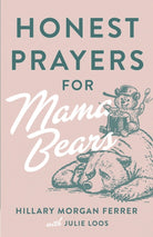 Cover image for Honest Prayers for Mama Bears, isbn: 9780736985987