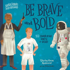 Cover image for Be Brave and Bold, isbn: 9780736986076