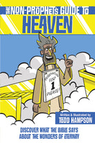 Cover image for The Non-Prophet's Guide to Heaven, isbn: 9780736986380
