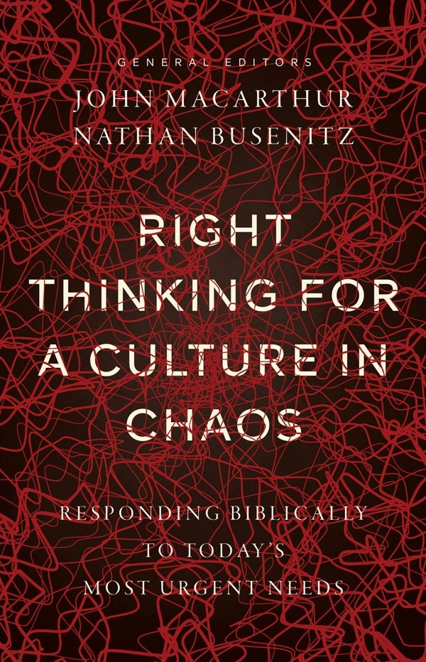 Cover image for Right Thinking for a Culture in Chaos, isbn: 9780736987004