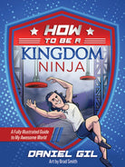 Cover image for How to Be a Kingdom Ninja, isbn: 9780736987165