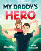 Cover image for My Daddy's Hero, isbn: 9780736987769