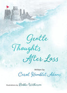 Cover image for Gentle Thoughts After Loss, isbn: 9780736989015