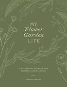 Cover image for My Flower Garden Life, isbn: 9780736989572