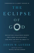 Cover image for The Eclipse of God, isbn: 9780736989664