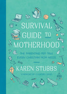 Cover image for Survival Guide to Motherhood, isbn: 9780736990059