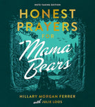 Cover image for Honest Prayers for Mama Bears Note-Taking Edition, isbn: 9780736990103