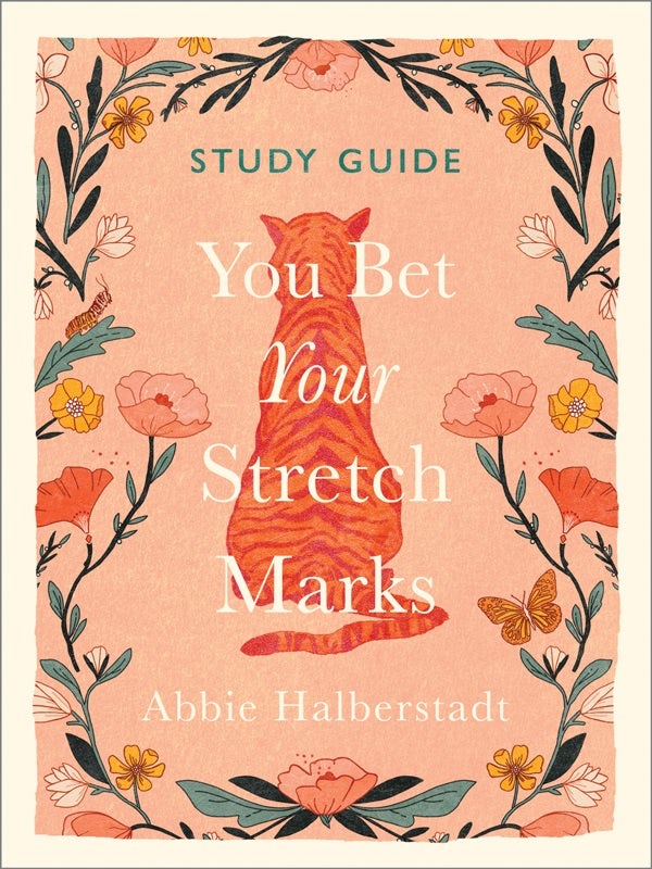 Cover image for You Bet Your Stretch Marks Study Guide, isbn: 9780736991032