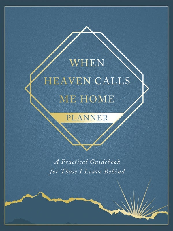Cover image for When Heaven Calls Me Home Planner, isbn: 9780736992053
