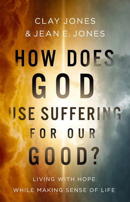 Cover image for How Does God Use Suffering for Our Good?, isbn: 9780736992237