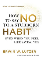 Cover image for How to Say No to a Stubborn Habit, isbn: 9780736992770