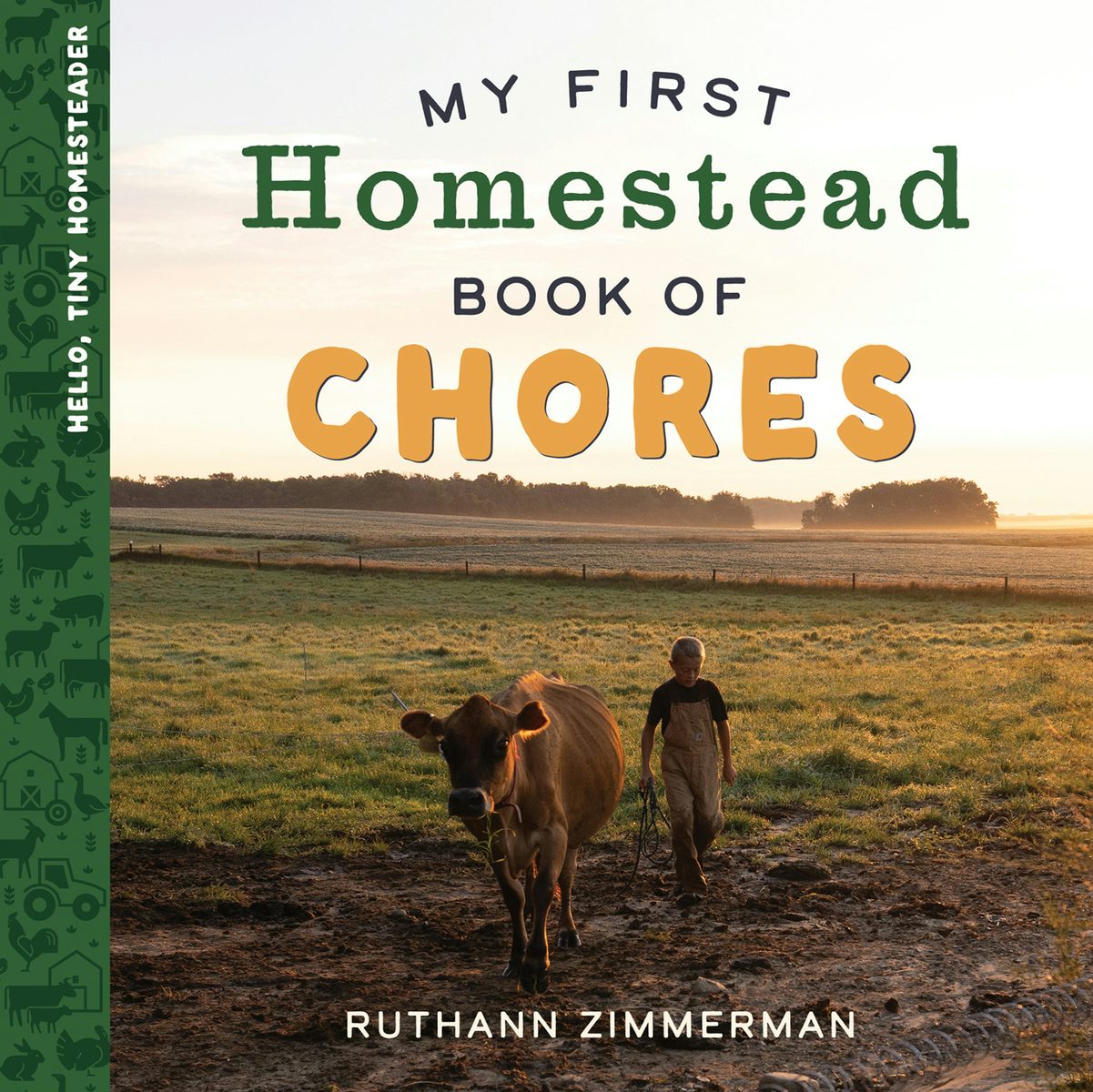 Cover image for My First Homestead Book of Chores, isbn: 9780736993999
