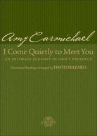 Cover image for I Come Quietly to Meet You, isbn: 9780764200458