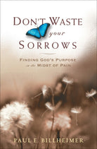 Cover image for Don't Waste Your Sorrows, isbn: 9780764201585