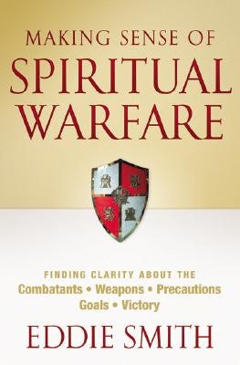 Cover image for Making Sense of Spiritual Warfare, isbn: 9780764203930