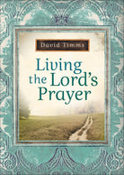 Cover image for Living the Lord's Prayer, isbn: 9780764207433