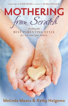 Cover image for Mothering From Scratch, isbn: 9780764212642