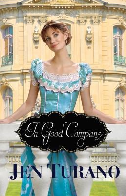 Cover image for In Good Company, isbn: 9780764212765