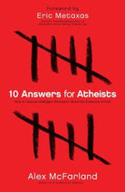 Cover image for 10 Answers for Atheists, isbn: 9780764215131