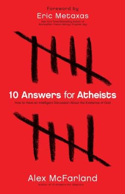 Cover image for 10 Answers for Atheists, isbn: 9780764215131