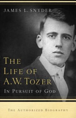 Cover image for Life of A.W. Tozer, isbn: 9780764215919