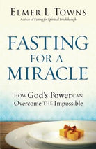 Cover image for Fasting for a Miracle, isbn: 9780764215971