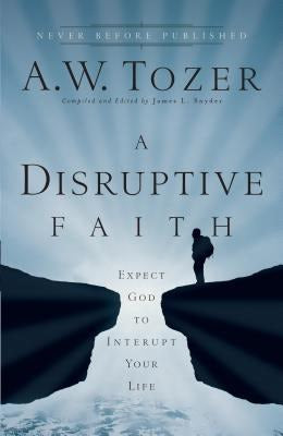 Cover image for Disruptive Faith, isbn: 9780764216176