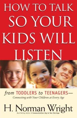 Cover image for How to Talk So Your Kids Will Listen, isbn: 9780764216510