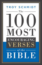 Cover image for The 100 Most Encouraging Verses of the Bible, isbn: 9780764217609