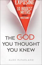 Cover image for The God You Thought You Knew, isbn: 9780764217715