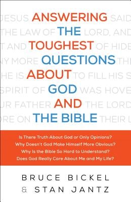 Cover image for Answering the Toughest Questions About God and the Bible, isbn: 9780764218705