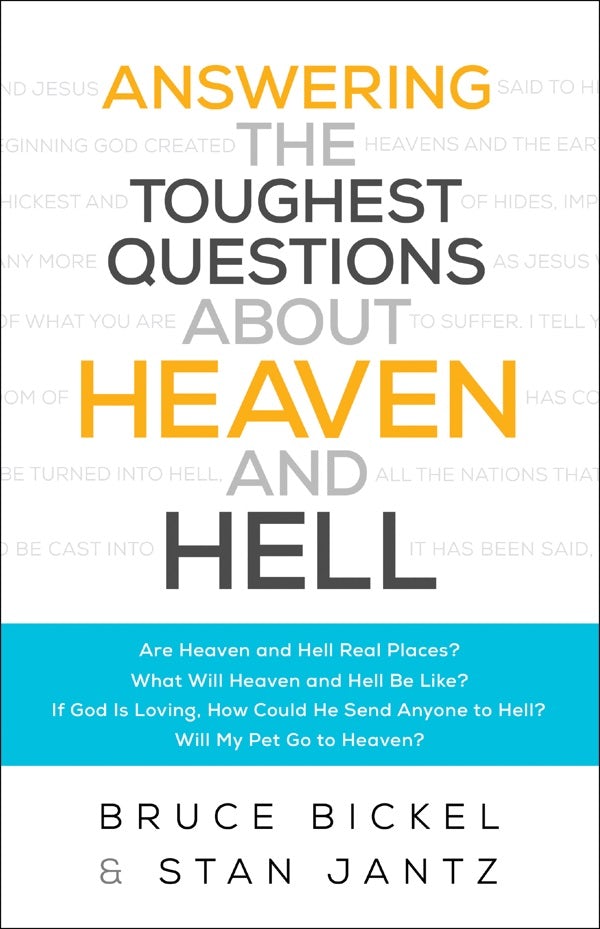 Cover image for Answering the Toughest Questions about Heaven and Hell, isbn: 9780764218712
