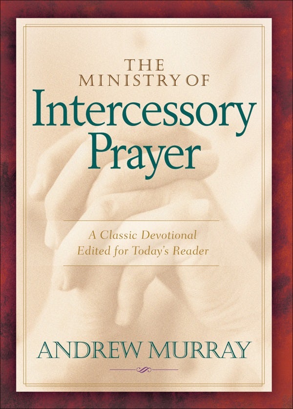 Cover image for The Ministry of Intercessory Prayer, isbn: 9780764227639