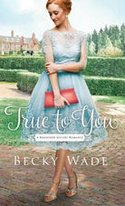 Cover image for True to You, isbn: 9780764230332