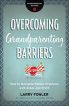 Cover image for Overcoming Grandparenting Barriers, isbn: 9780764231322