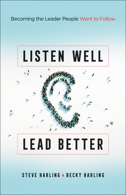 Cover image for Listen Well, Lead Better, isbn: 9780764233982