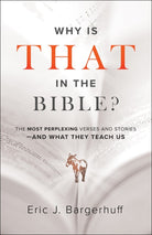 Cover image for Why Is That in the Bible?, isbn: 9780764233999