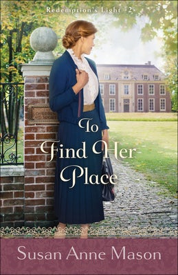 Cover image for To Find Her Place, isbn: 9780764235207