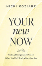 Cover image for Your New Now, isbn: 9780764237003