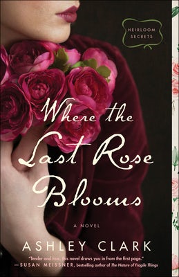 Cover image for Where the Last Rose Blooms, isbn: 9780764237621