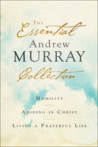 Cover image for The Essential Andrew Murray Collection, isbn: 9780764238376