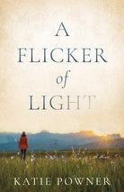 Cover image for A Flicker of Light, isbn: 9780764239427