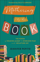 Cover image for Mothering by the Book, isbn: 9780764239533